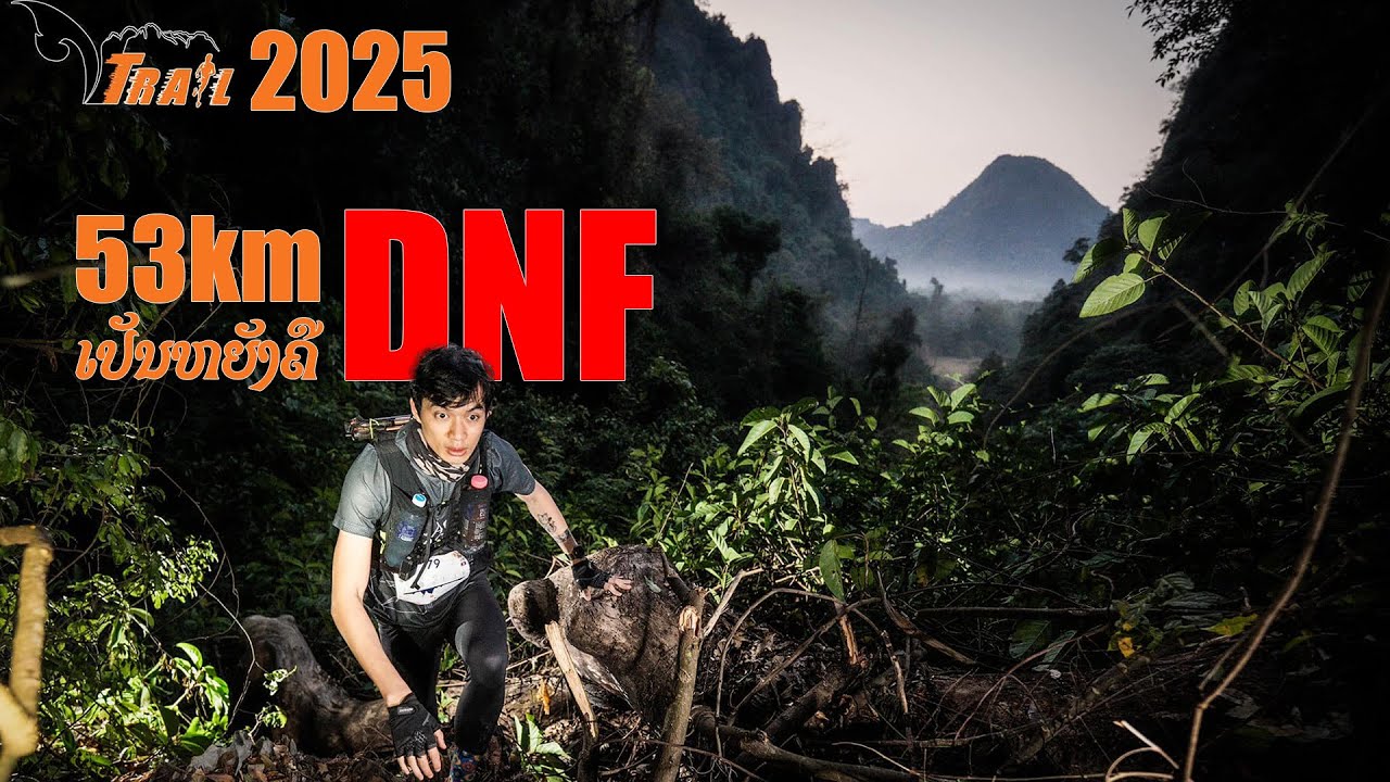 VTRAIL 2025 | DNF 53km | TRAILWELL[EP52]