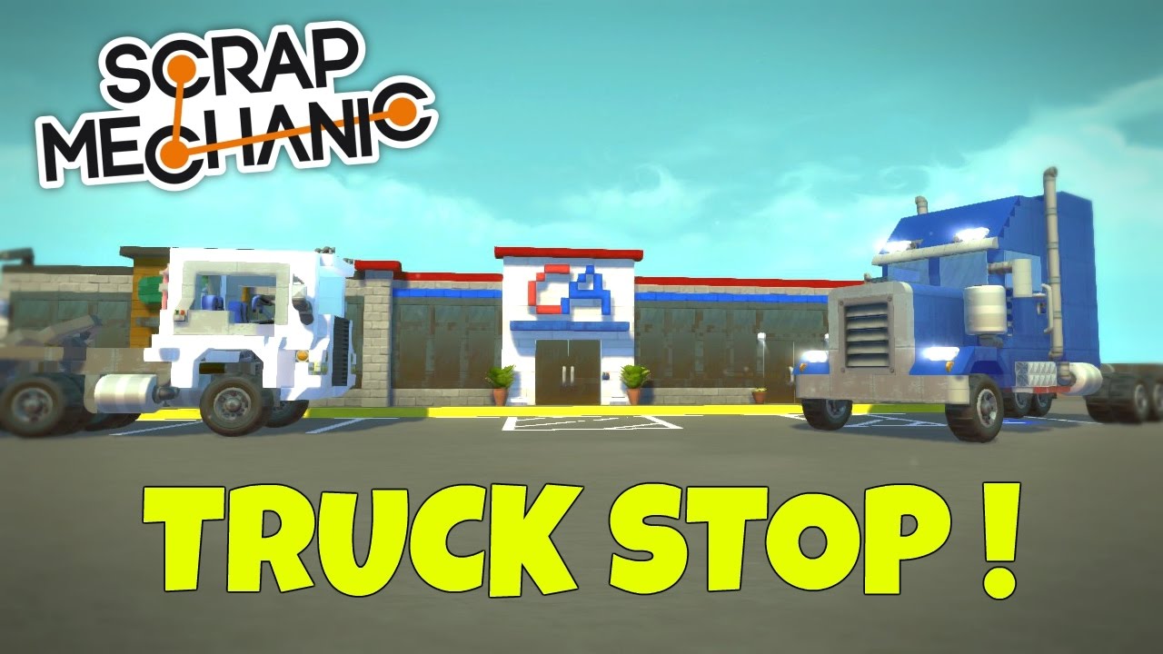 Truck Stop & Big Rigs! - Scrap Mechanic Town Gameplay - EP 179 (World Download)