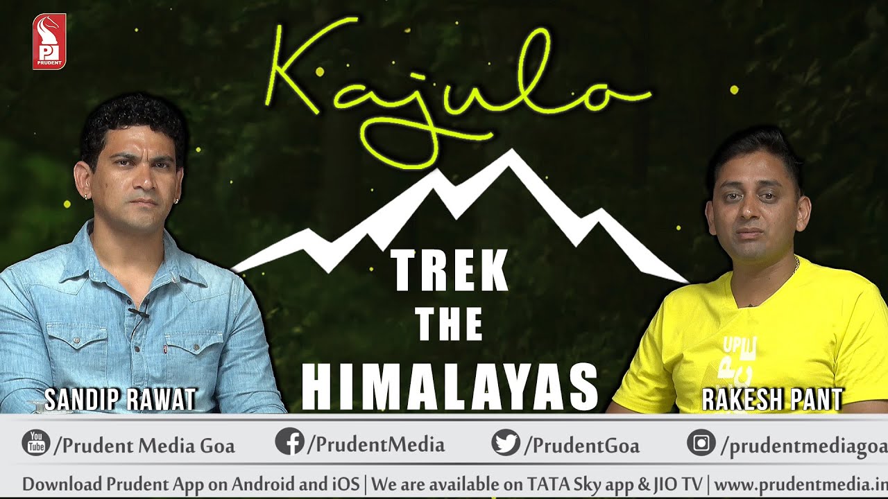 Rakesh Pant & Sandip Rawat | Co- founder, Trek The Himalayas | Kajulo | Prudent