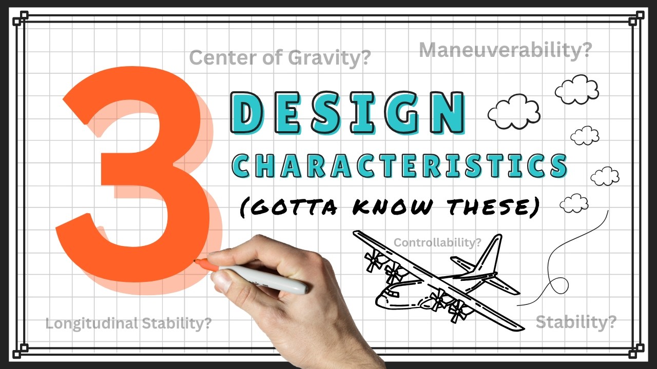 The Three Design Characteristics of an Airplane You MUST Know