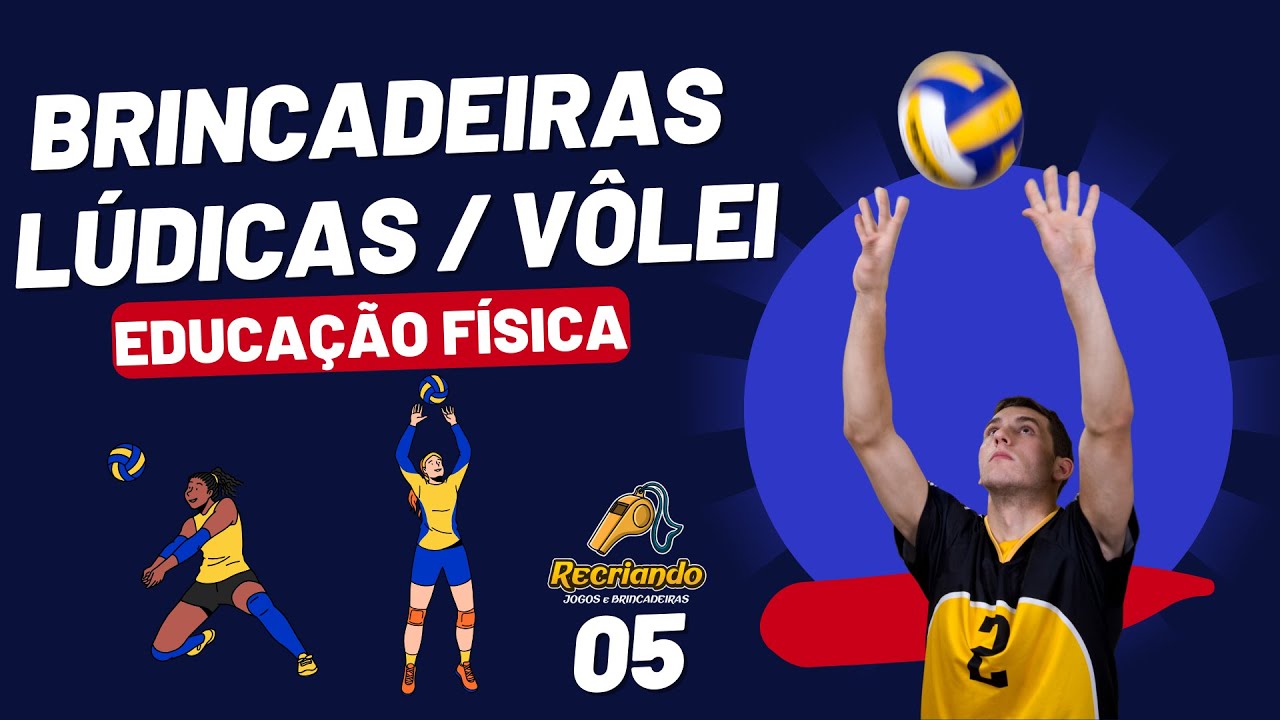 Jogos e Brincadeiras para o Vôlei