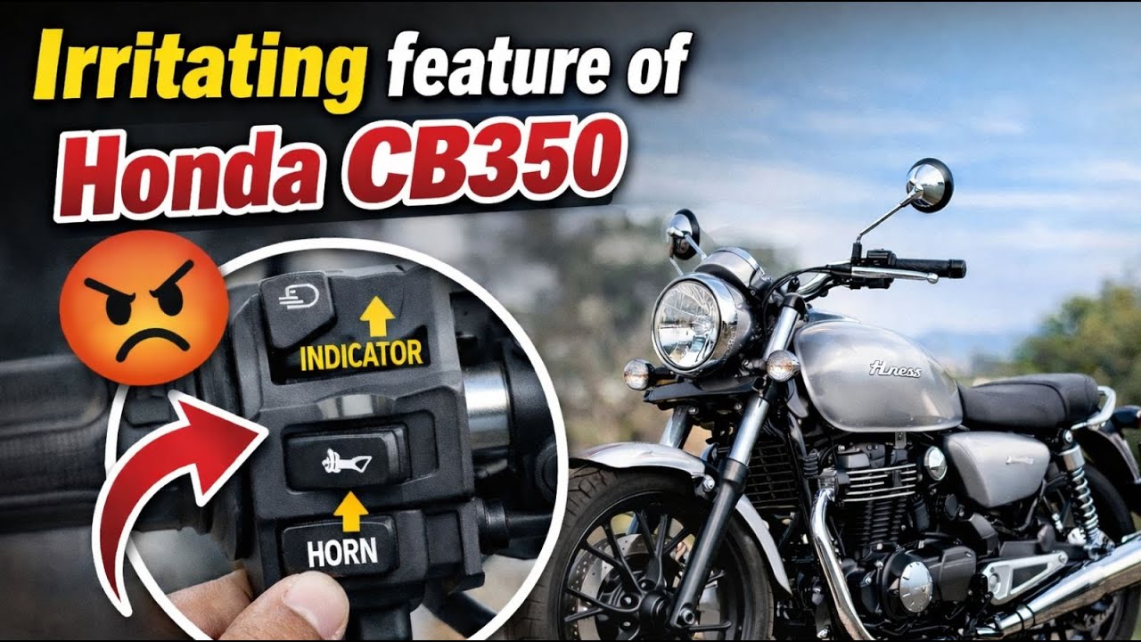 Irritating feature of Honda CB350 H'ness.