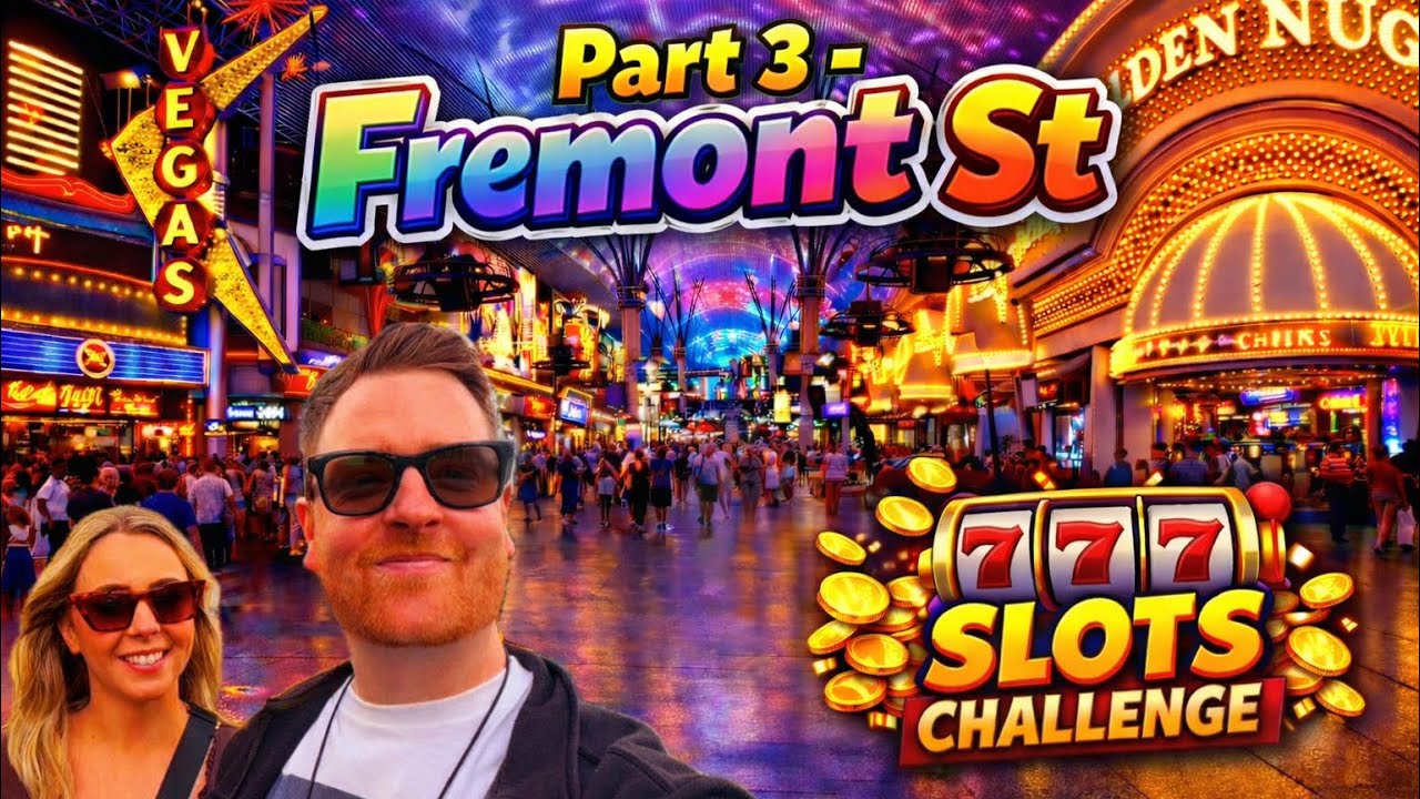 First time Vlogging in Las Vegas - Part 3 - Fremont Street Casino Slot Challenge 