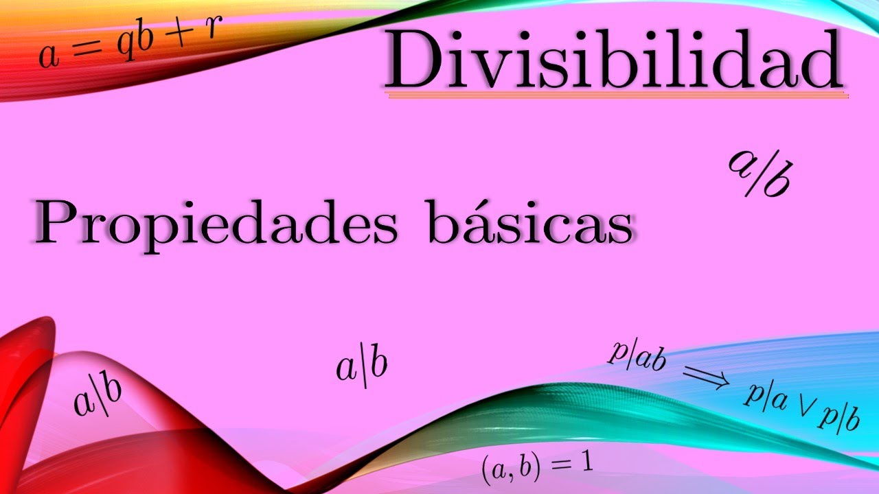 Divisibilidad: propiedades básicas