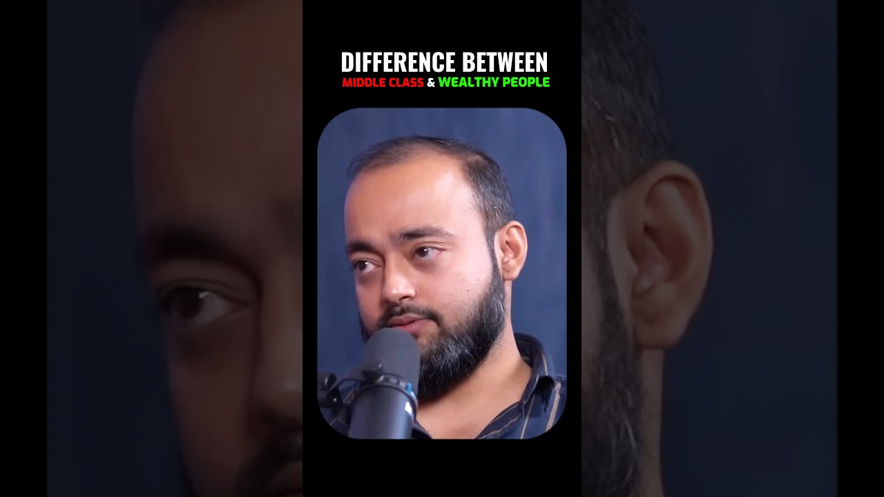 Difference Between Middle Class & Wealthy People 🔥💯