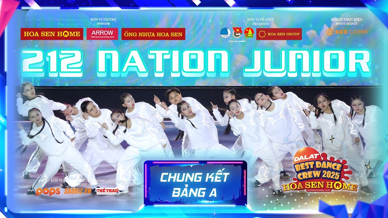 CHUNG KẾT BẢNG A - 212 NATION JUNIOR | DALAT BEST DANCE CREW 2025 - HOA SEN HONE INTERNATIONAL CUP