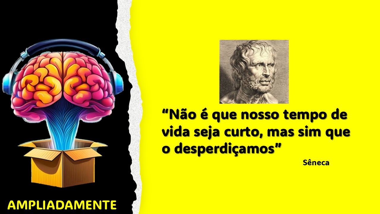 T03 - Não é que nosso tempo de vida seja curto, mas sim que o desperdiçamos