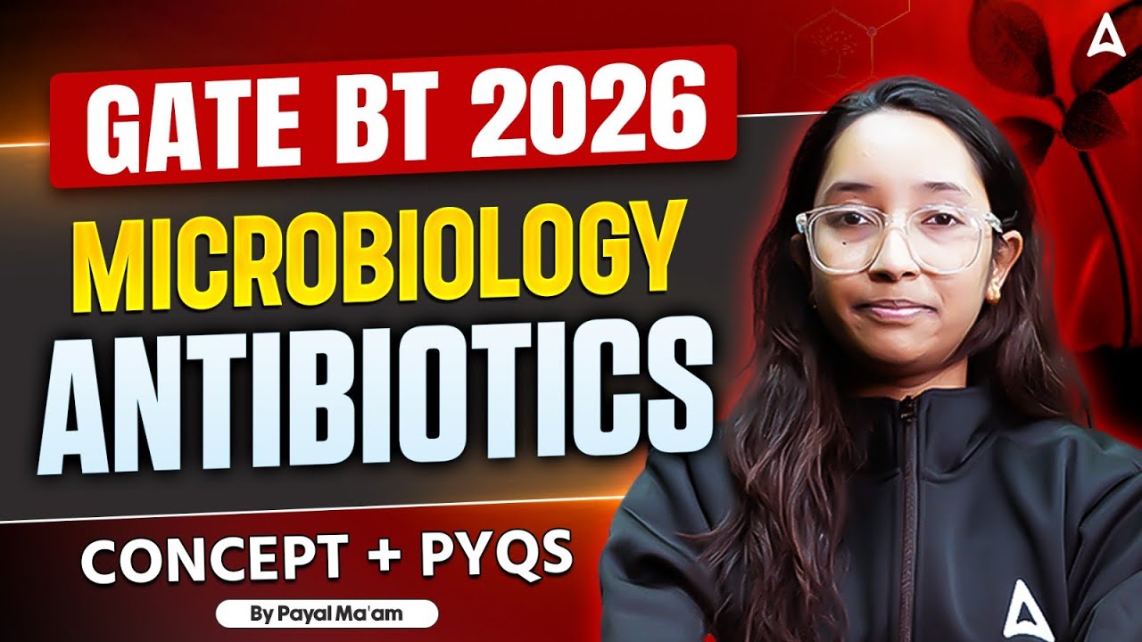 GATE BT 2026 | GATE BT Microbiology Antibiotics Concept And PYQ's By Payal Ma'am