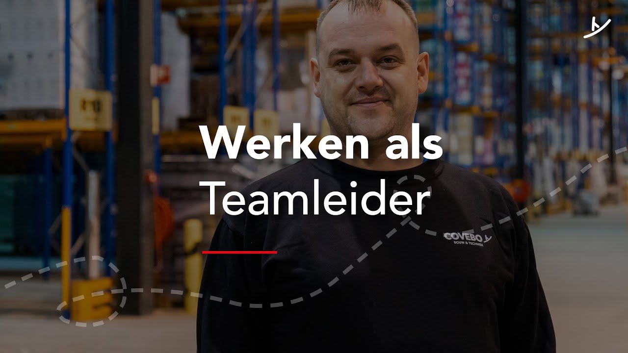 Werken als teamleider bij Bouw Logistic Services | Covebo