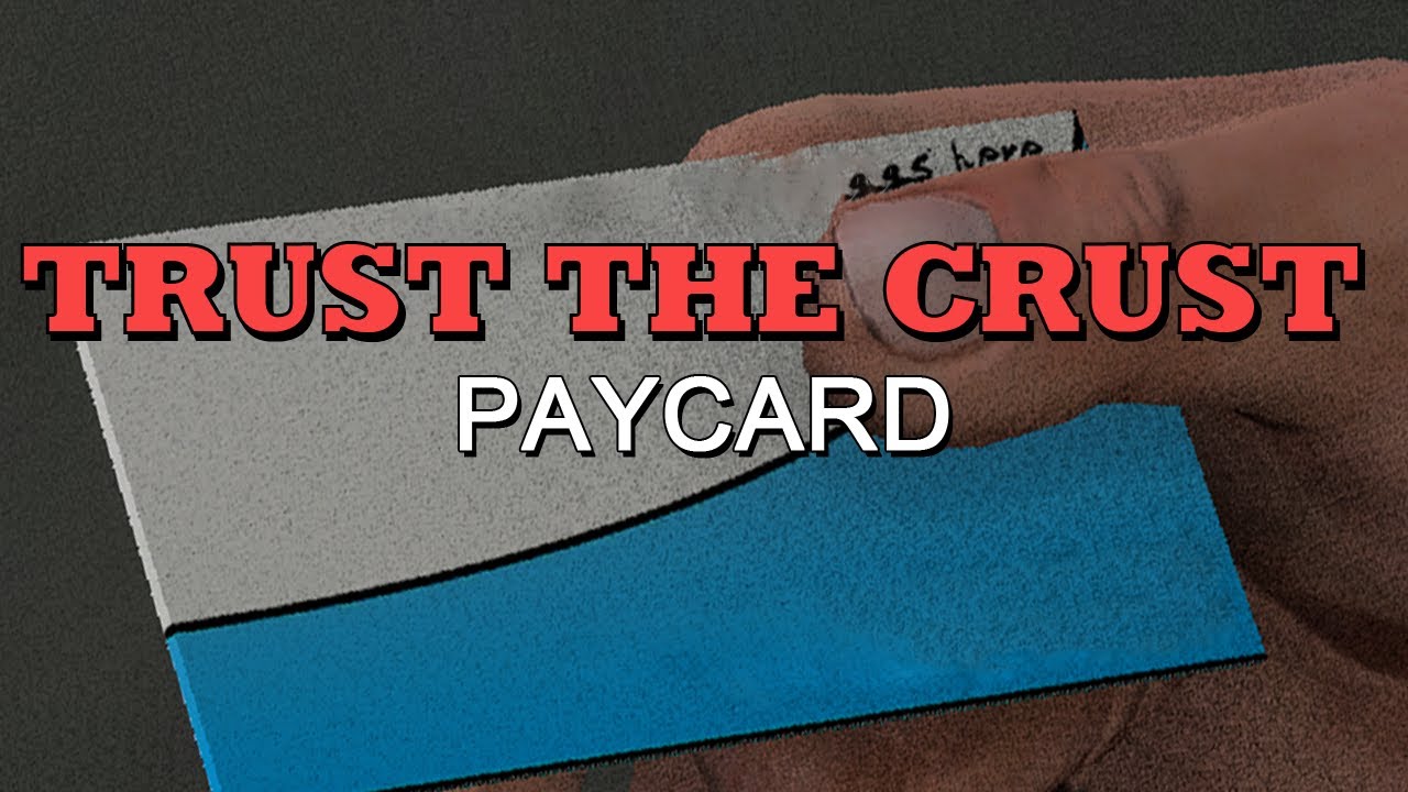 Trust the Crust - Paycard