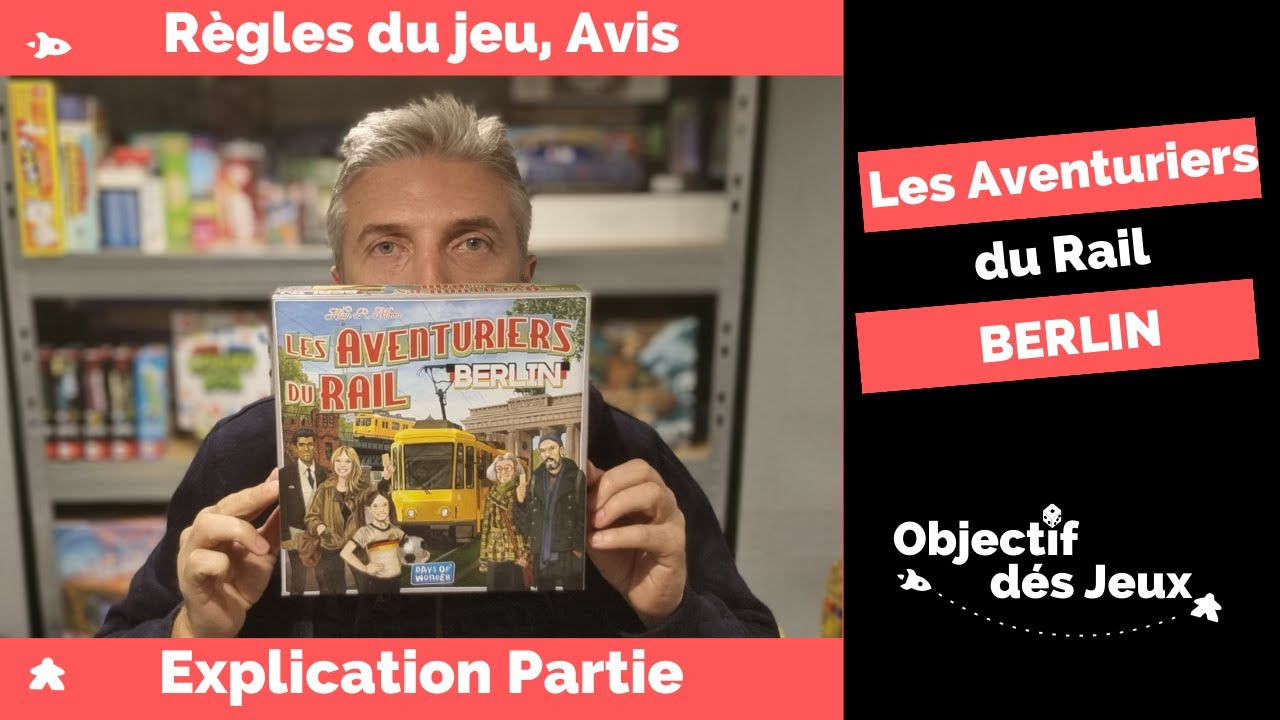 Les aventuriers du rail BERLIN Comment jouer une partie avec video regle. days of Wonder