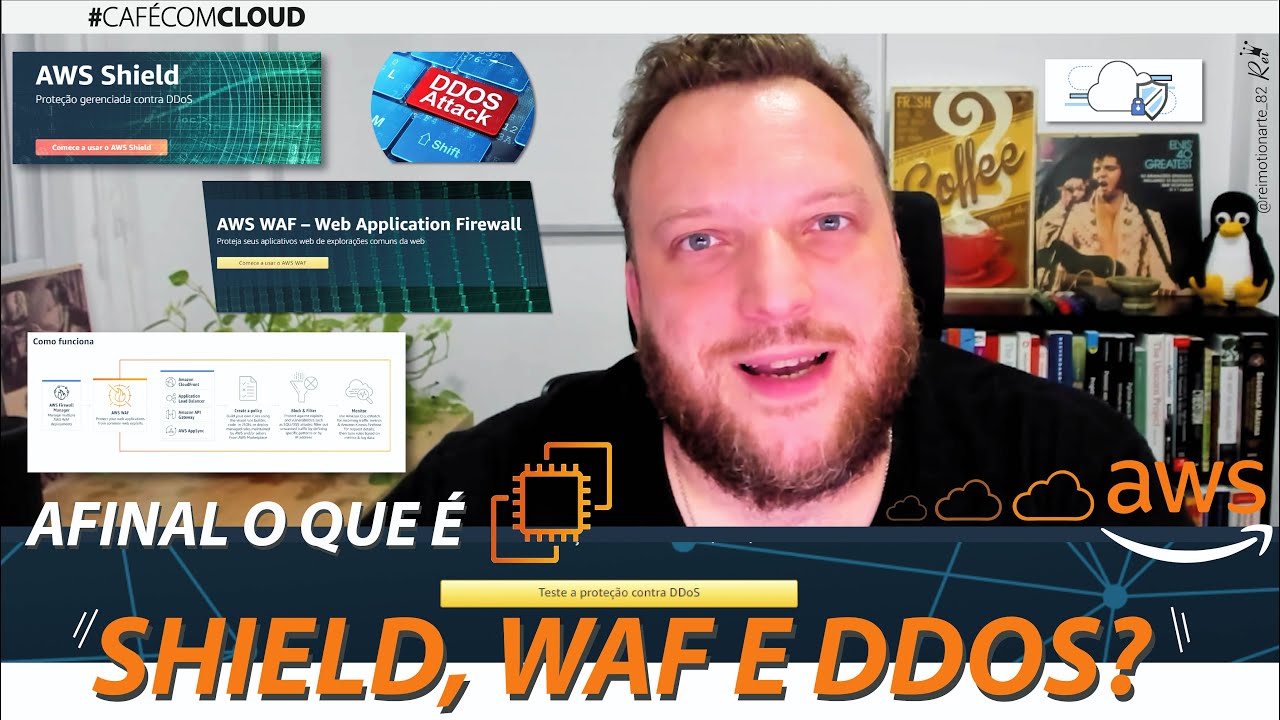 Afinal o que é: AWS Shield, WAF e DDoS?