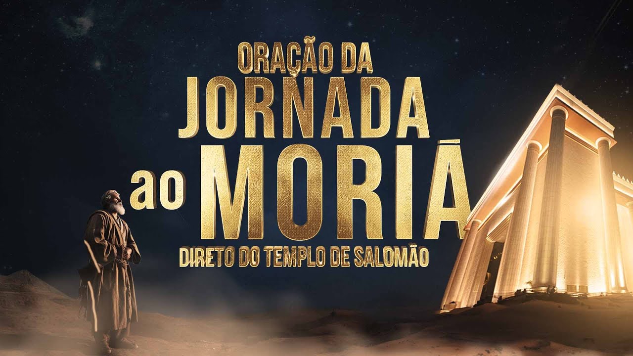 Oração da Jornada ao Moriá - 25/06/2024 #live #aovivo #oração