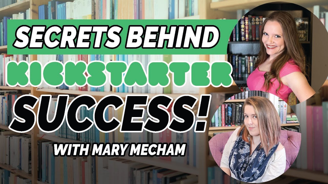 How This Author Funded $78k Using Kickstarter - Interview with Mary Mecham