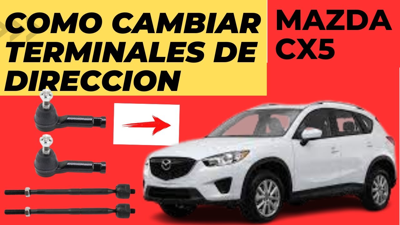 como cambiar terminal de direccion Mazda CX5 2014