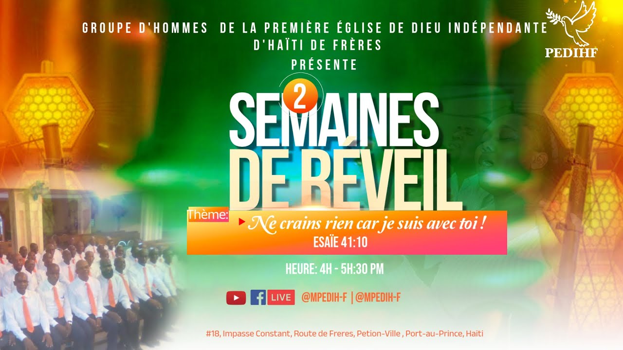 6e Soirée de Réveil du Groupe d'Hommes de La PEDIHF Ne crains Rien car je suis avec Toi Esaïe 41:10