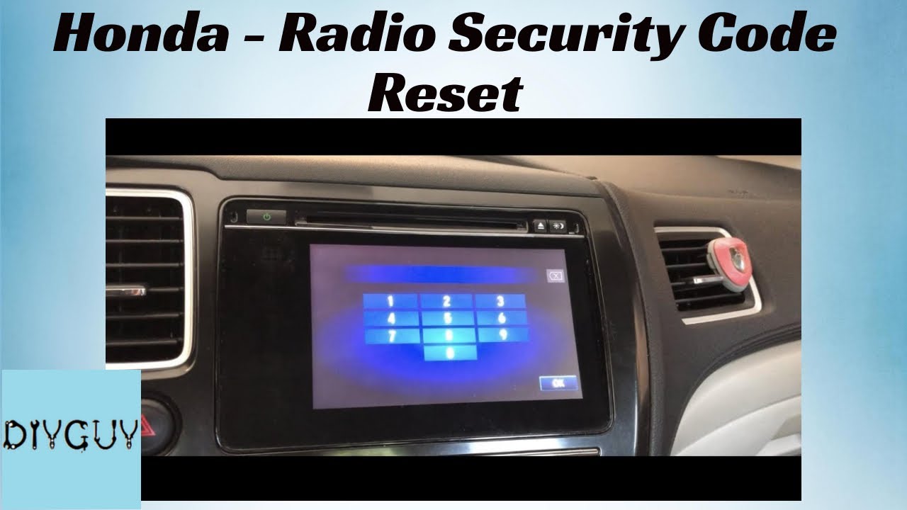 2012-2015 Honda Civic Radio Security Code reset.