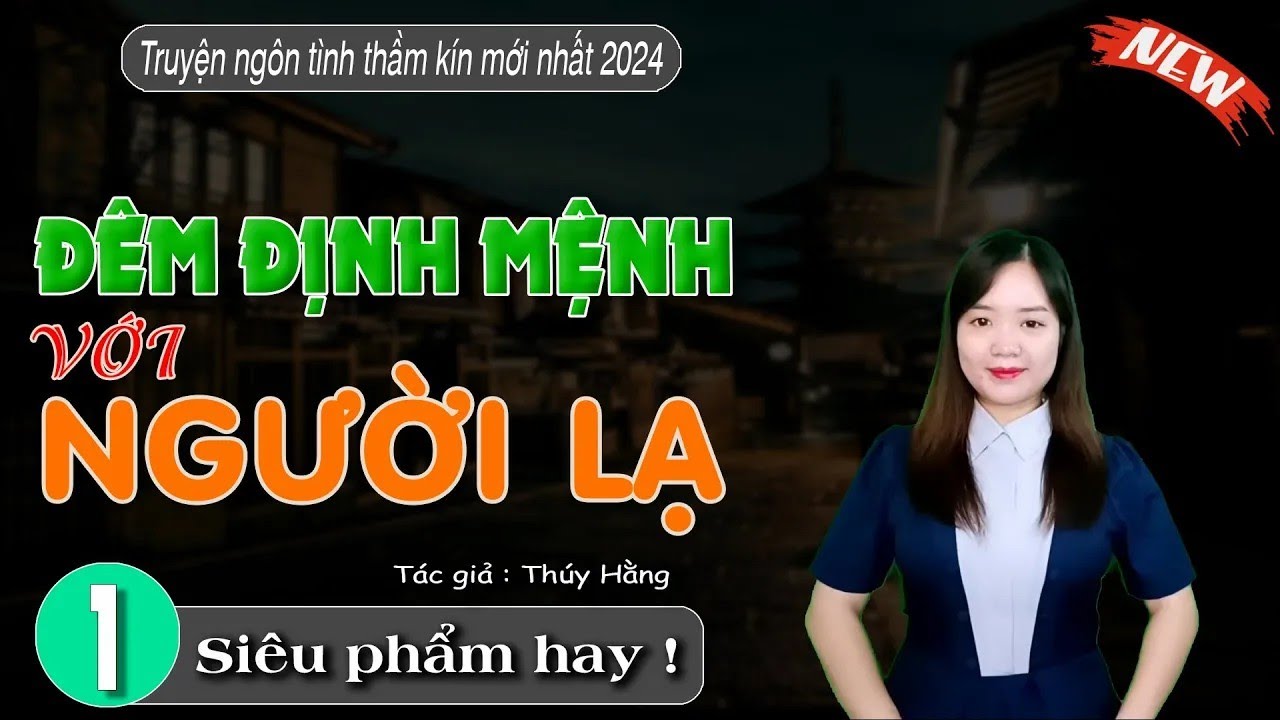 Tâm Sự Thầm Kín Đêm Khuya - 'ĐÊM ĐỊNH MỆNH VỚI NGƯỜI LẠ' _ Mc Thanh Mai Kể Chuyện _ Tập 1