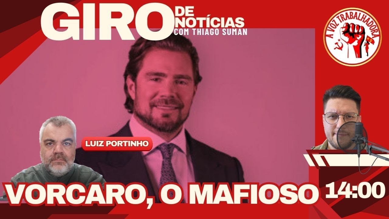 VORCARO, O MAFIOSO | GIRO DE NOTÍCIAS com Thiago Suman