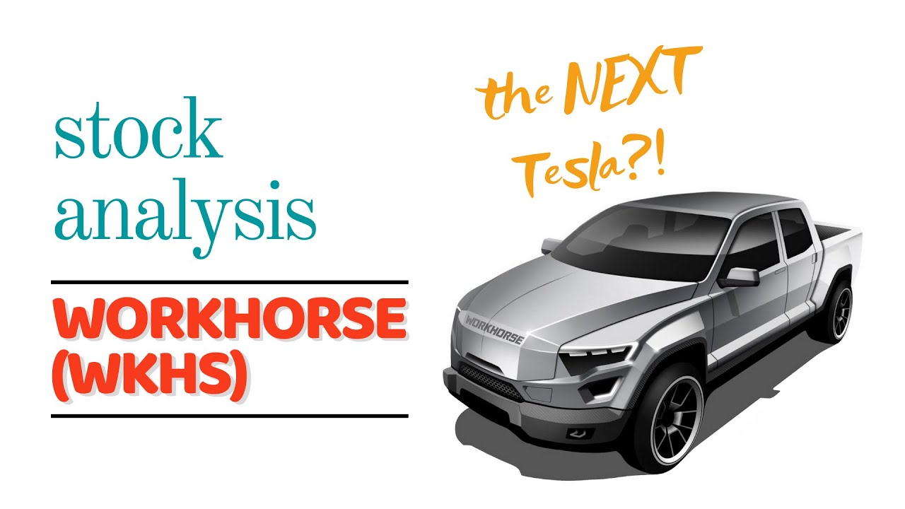 An analysis of Workhorse ($WKHS) | Should you BUY this stock?