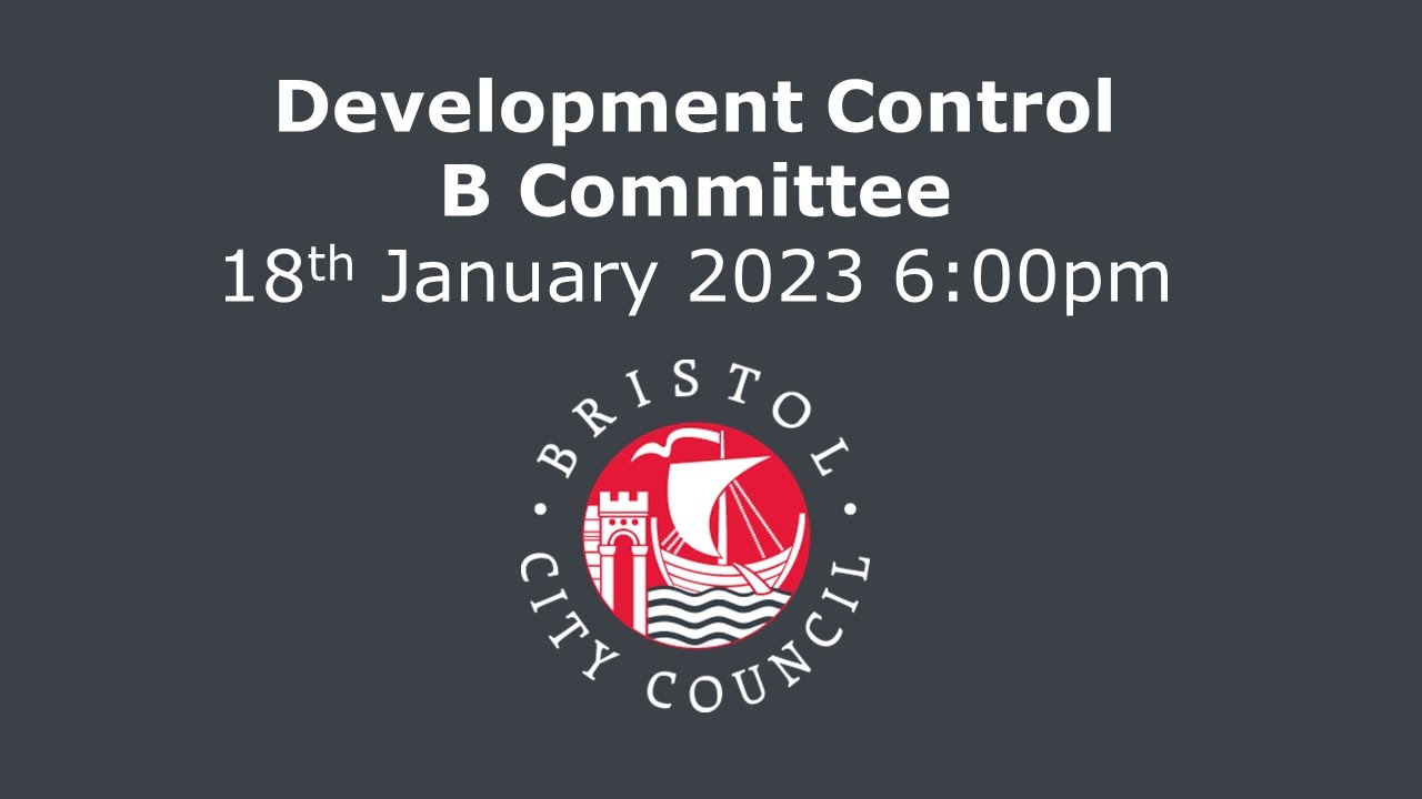 Development Control B Committee - Wednesday, 18th January, 2023 6.00 pm