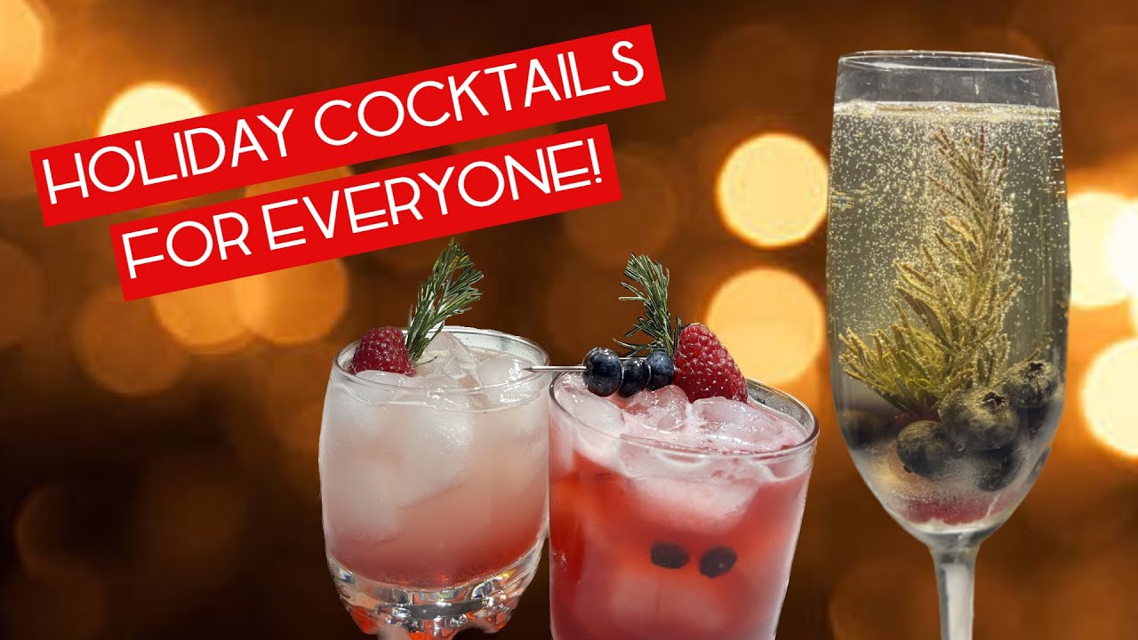 HOLIDAY COCKTAILS FOR EVERYONE! Alcoholic and non alcoholic Christmas Cocktails
