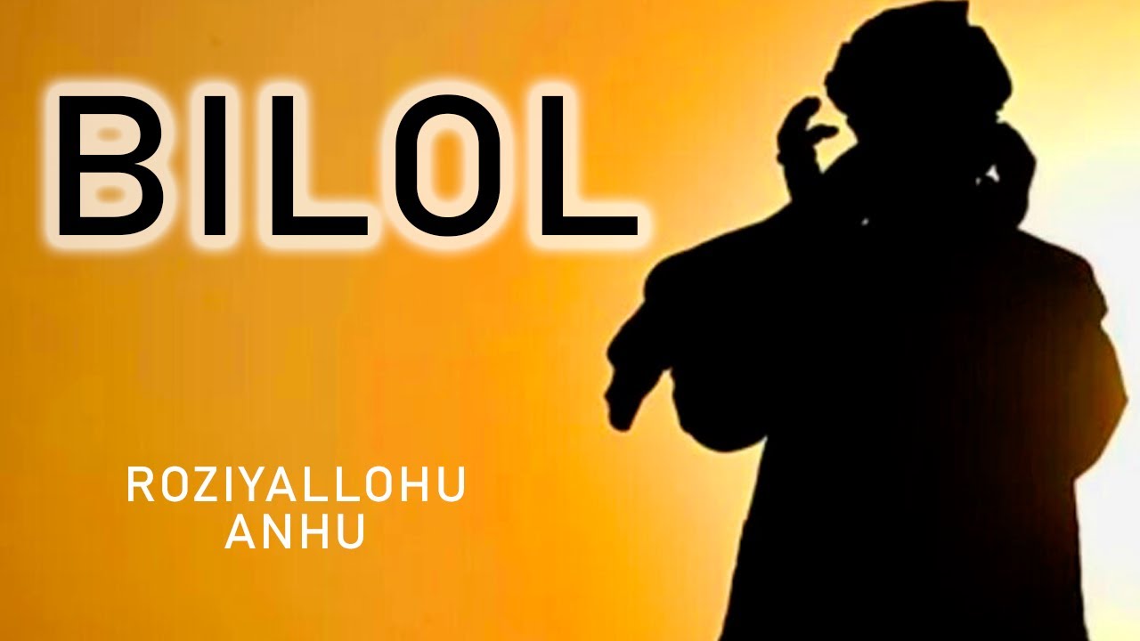 #SIYRAT ● Bilol roziyallohu anhu  &copy; Abror Muxtor Aliy