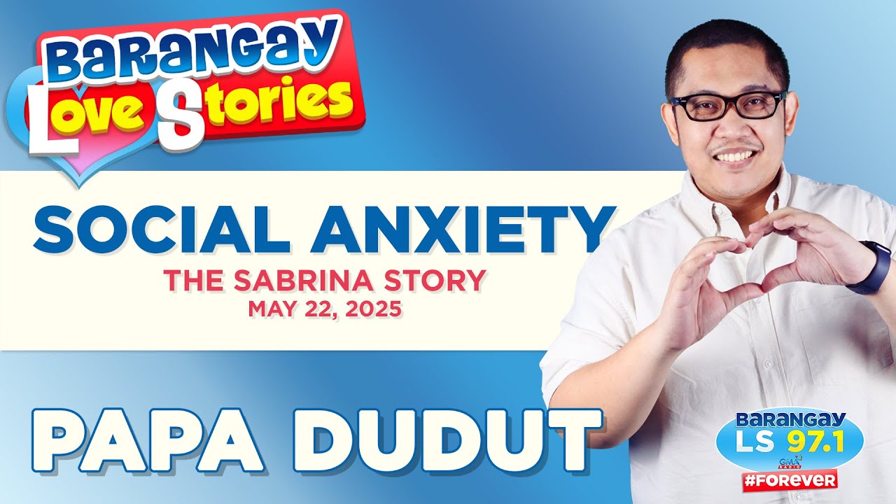 SOCIAL ANXIETY - SABRINA | Papa Dudut | Barangay Love Stories