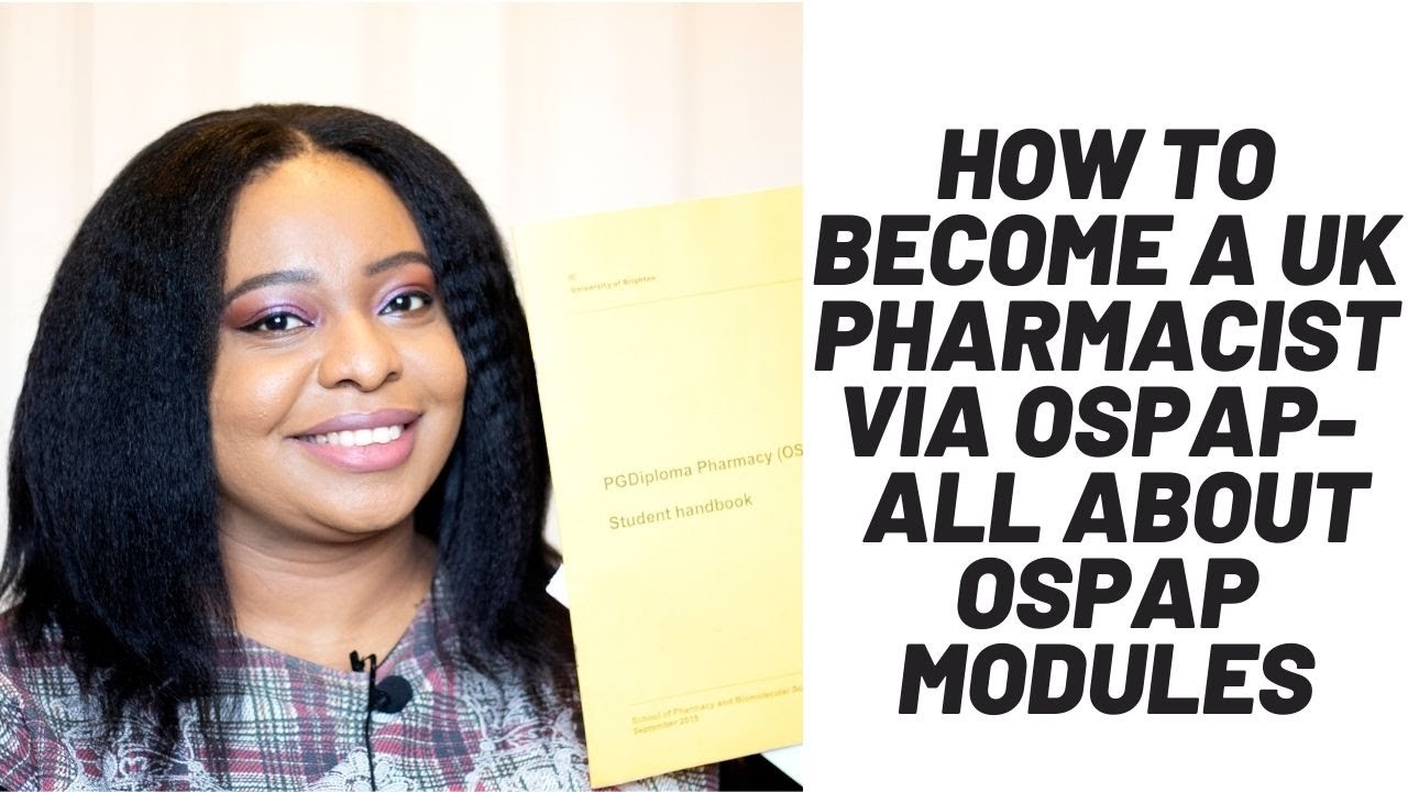 How to Become a UK Pharmacist via OSPAP // What to Expect during OSPAP + OSPAP Modules