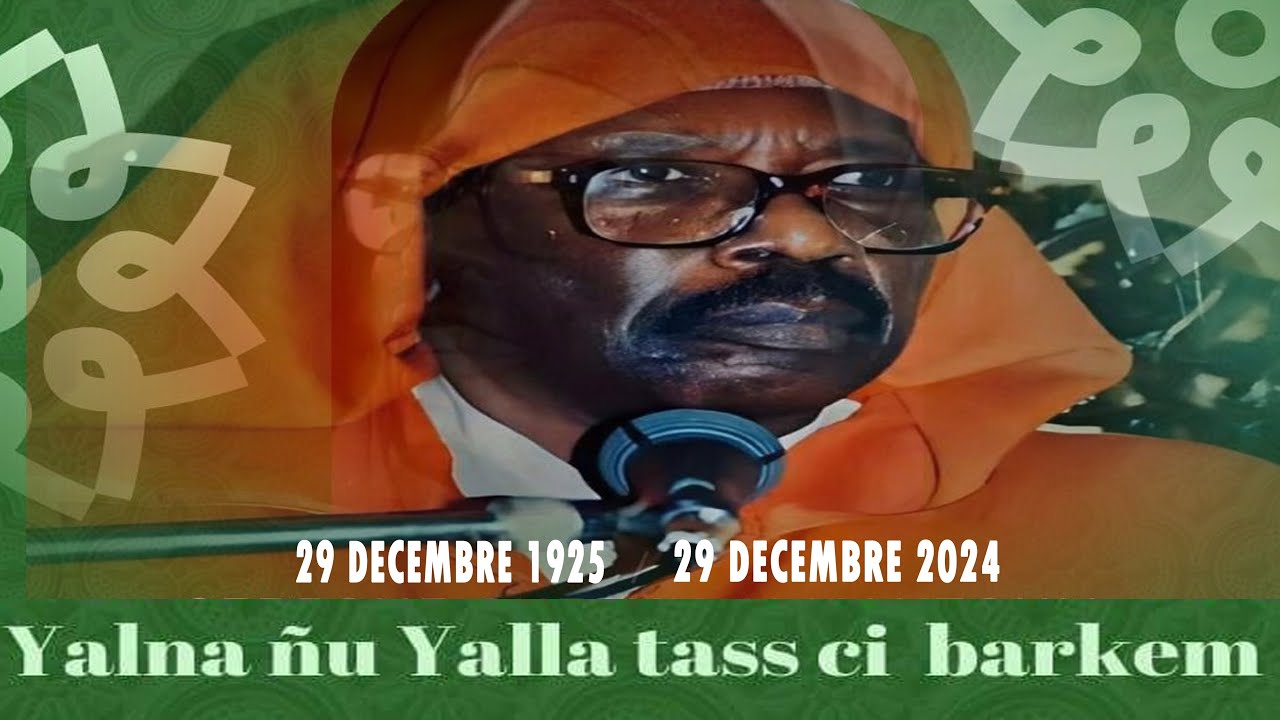 🔴 [HOMMAGE] SERIGNE SERIGNE CHEIKH TIDJANE SY AL MAKTOUM RTA