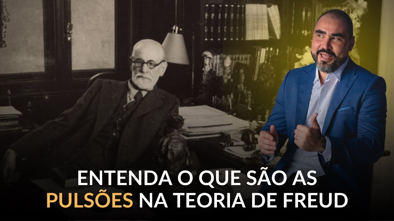 TEORIA FREUDIANA DAS PULSÕES | Dr. Lucas Nápoli