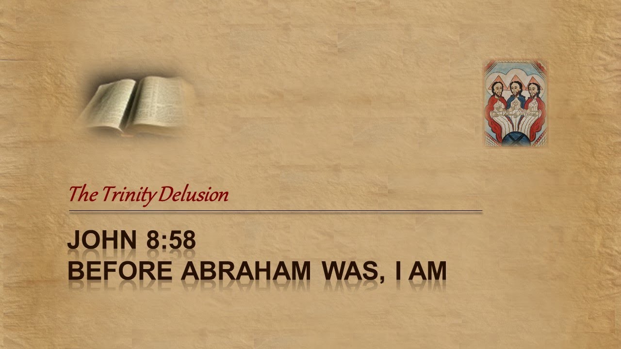 John 8:58 Explained