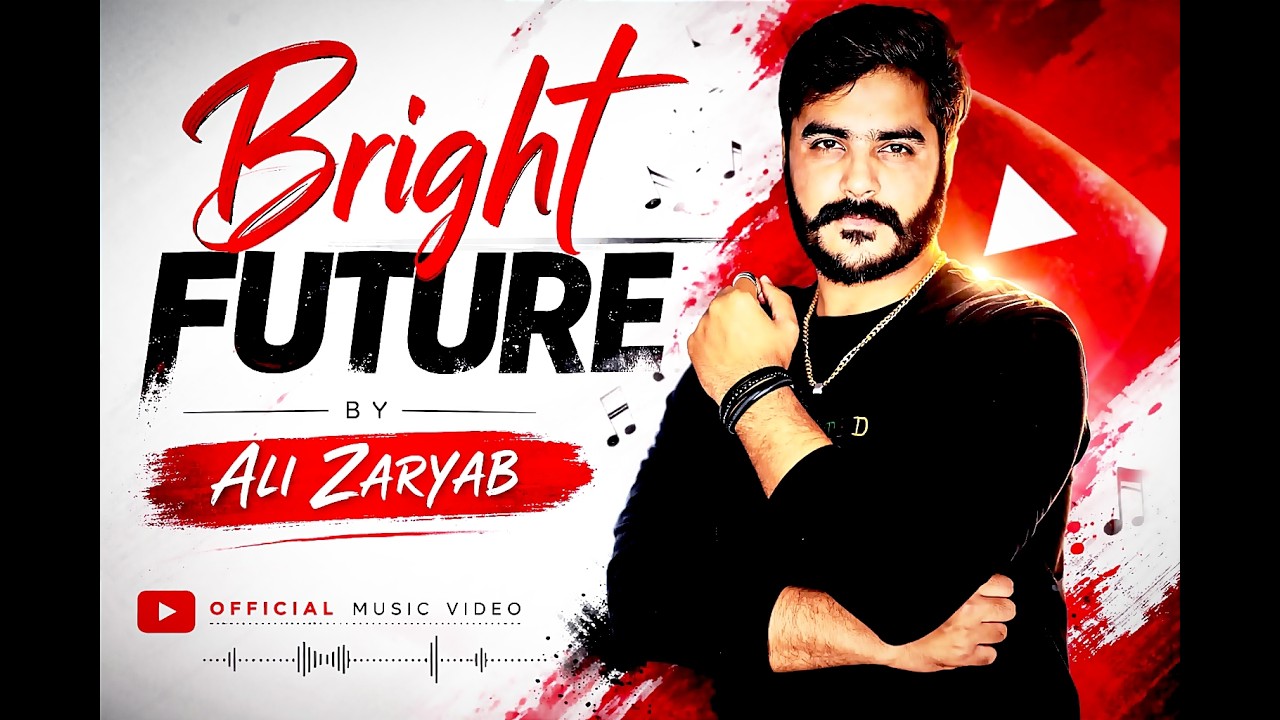 Bright Future By Ali Zaryab | song (official video)  New Punjabi Song (RAP) 2026