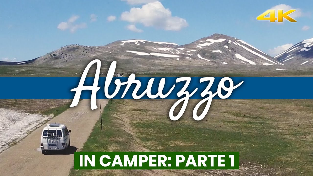 ABRUZZO in Camper | Parco del Gran Sasso (Campo Imperatore e Valle del Tirino) - Ep.1