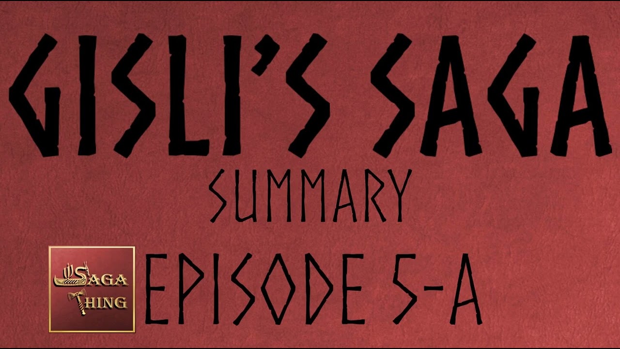 Gisli&rsquo;s Saga - Summary