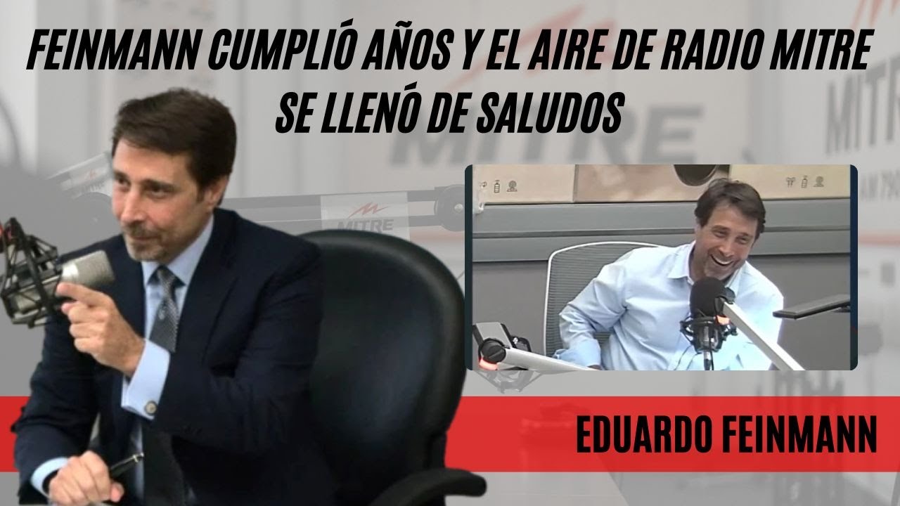 Eduardo Feinmann cumplió años y Radio Mitre se llenó de saludos: desde Bianchi hasta Lerner