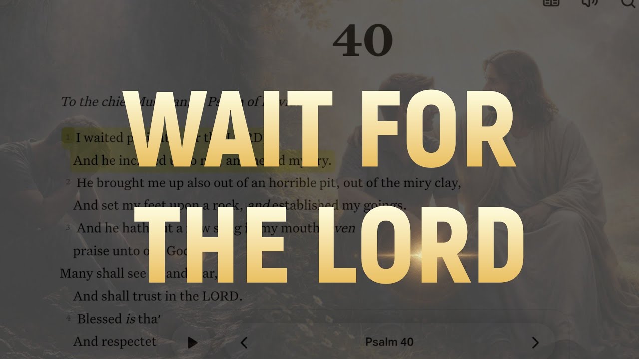 Psalms 40: Wait for the Lord {Faith Forward with Alexis Hayes