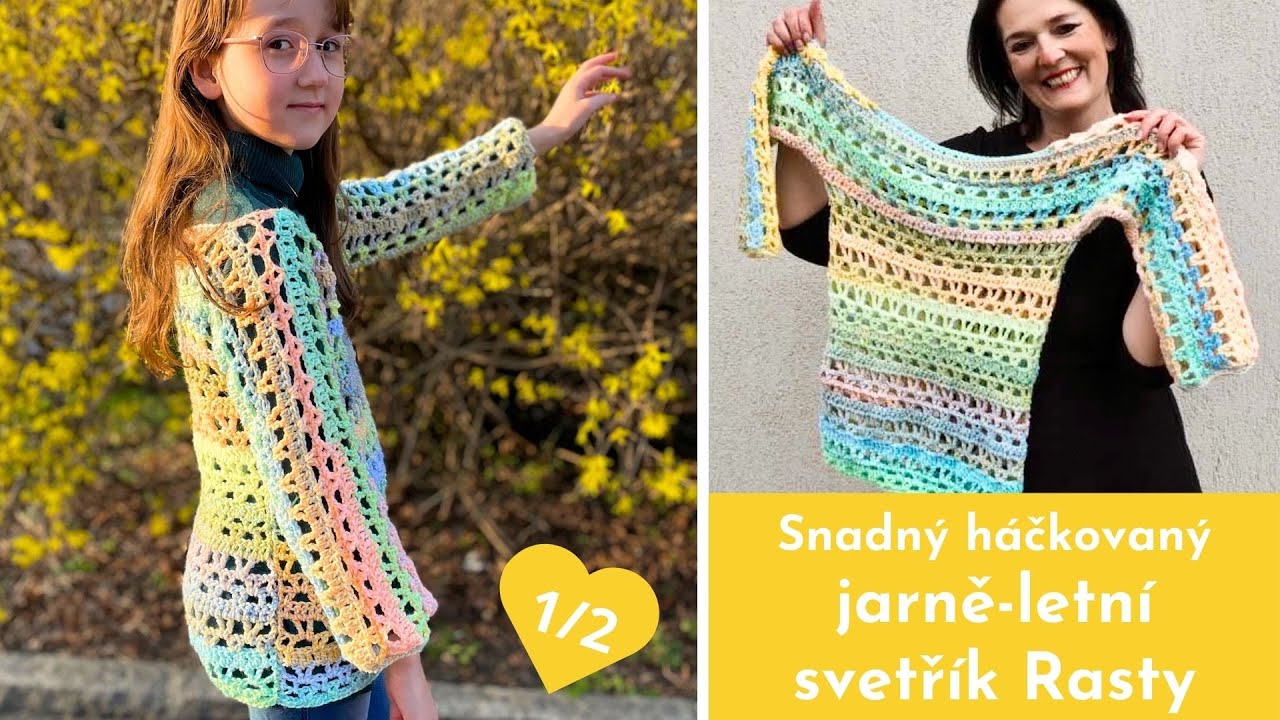 🧡 Jarně-letní veselý svetřík Rasty 🧡 Háčkování snadným véčkovým vzorem 🧡 Psaný návod zdarma🧡 1/2