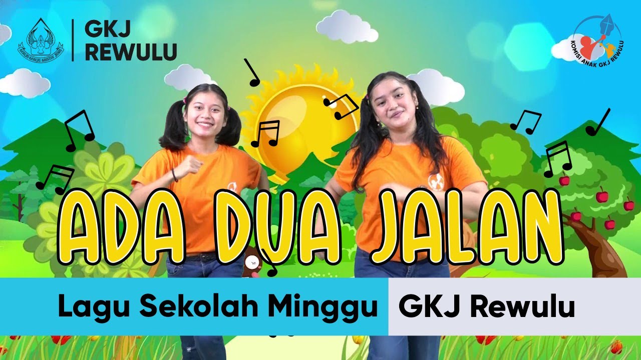 Ada Dua Jalan - Lagu Sekolah Minggu
