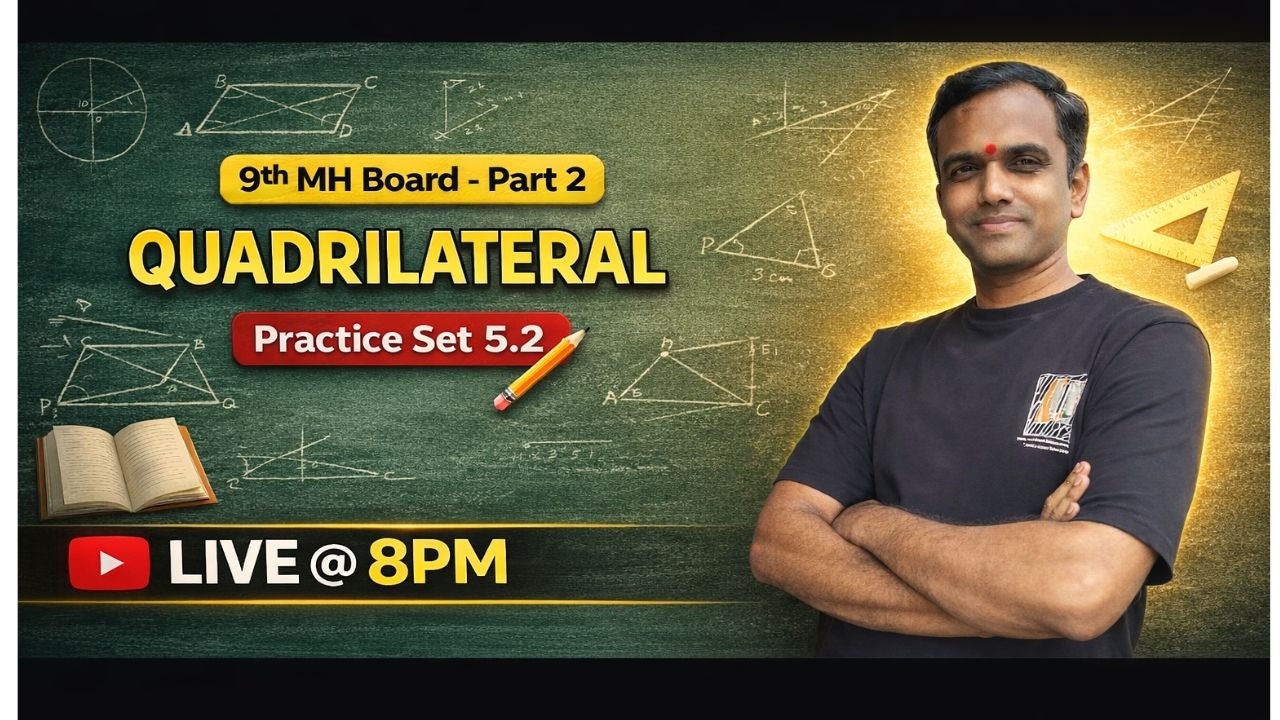 9th Std MH Board | Quadrilateral Practice Set 5.2 | Part 2 | Complete Solutions | Exam Oriented