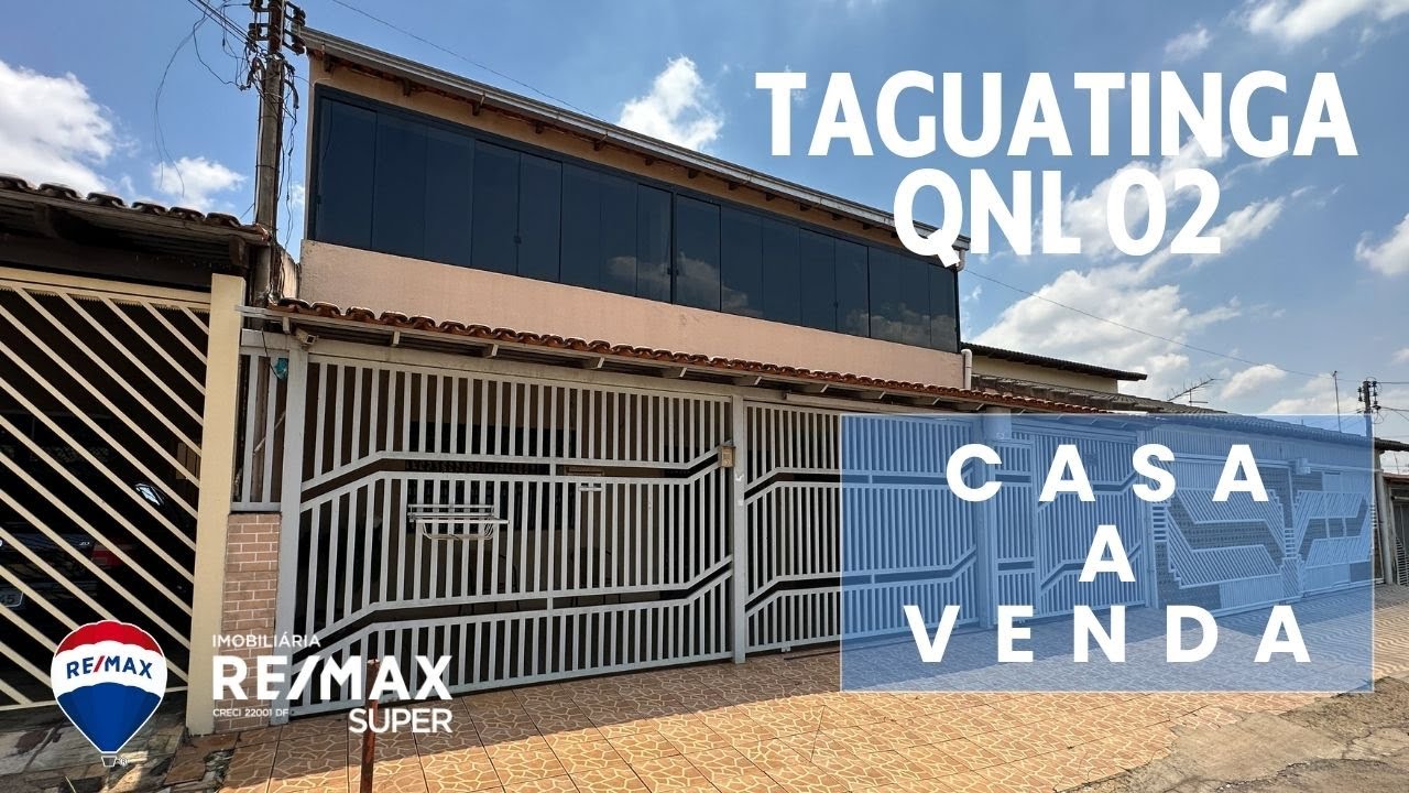 Casa a venda em Taguatinga QNL 02 - Sobrado - 400m² - Imobiliária Remax Super DF