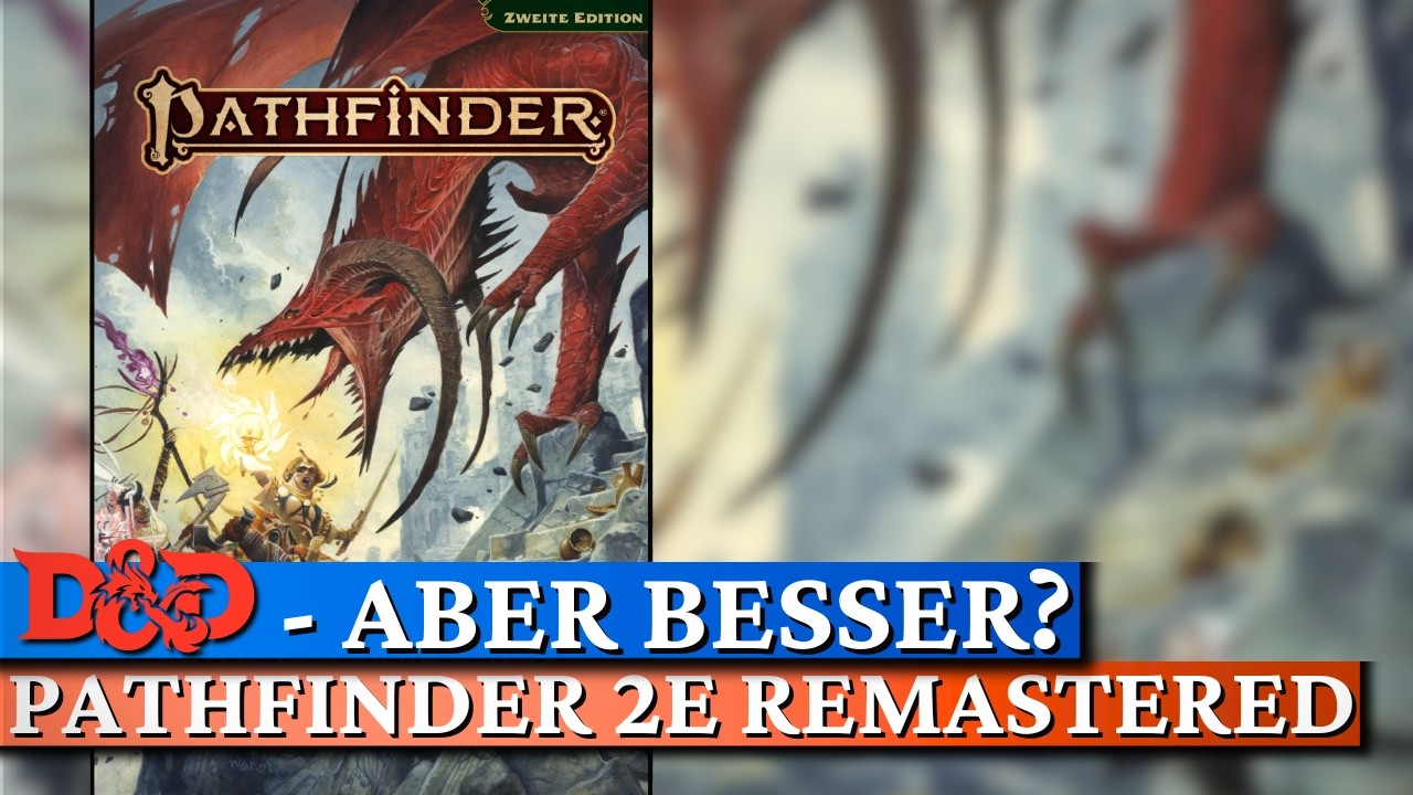 Die bessere Alternative zu D&D? PATHFINDER 2E REMASTERED im Überblick!