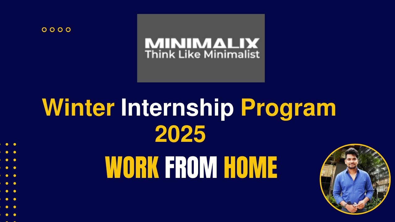 Minimalix Winter Internship 2025 | Remote Internship | Graphic Design, Marketing, BA & Support Roles