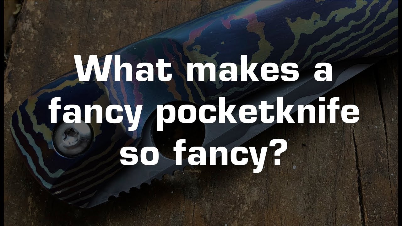 What makes a fancy pocketknife so fancy?  The Nick Shabazz Guide