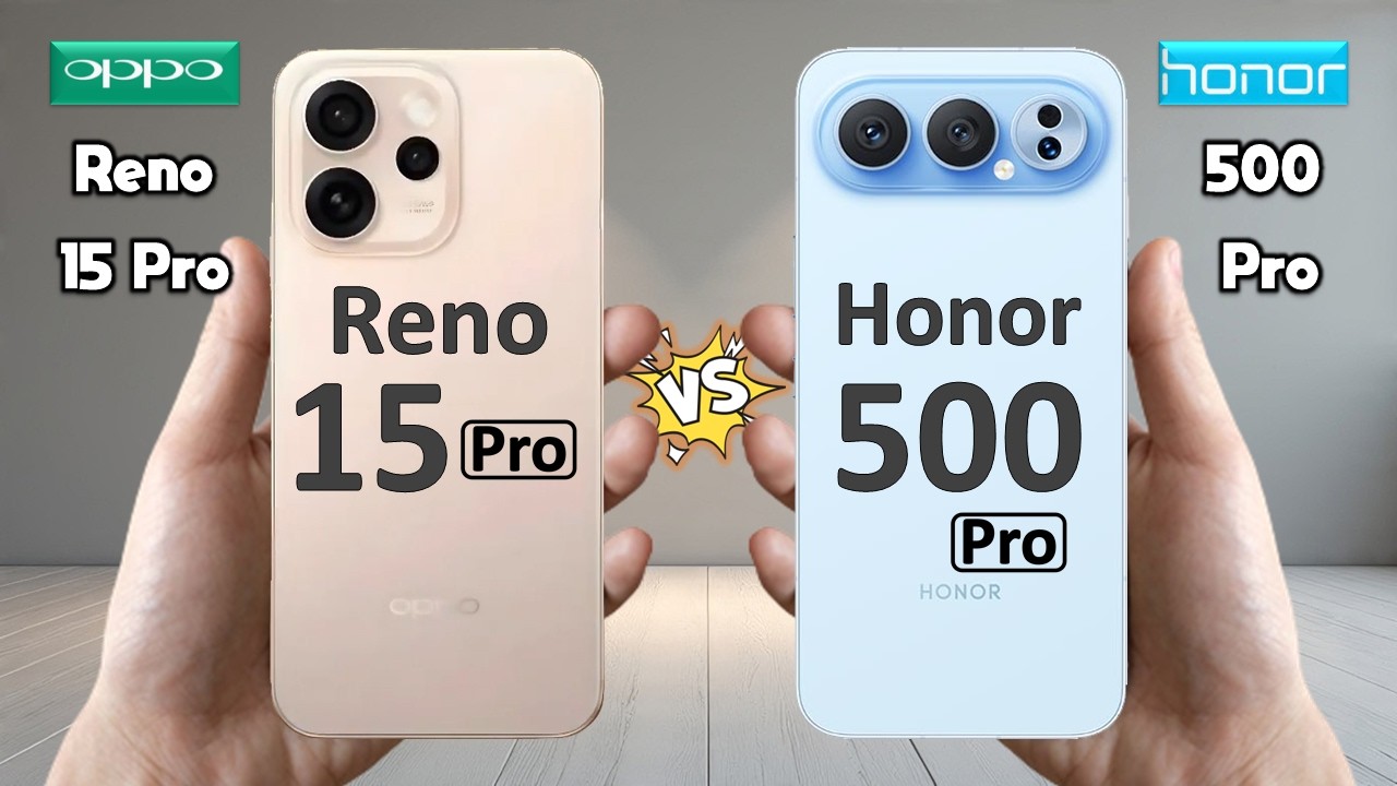 Oppo Reno 15 Pro против Honor 500 Pro — полное сравнение 🔥 Какой из них лучше для вас?