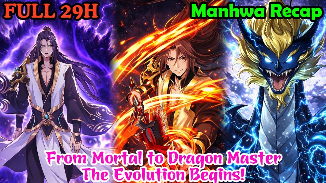 Full 29H | Dragon Mater Chapter 1-476 | Manhwa Recap | Review Manhua | Yasuo Review new