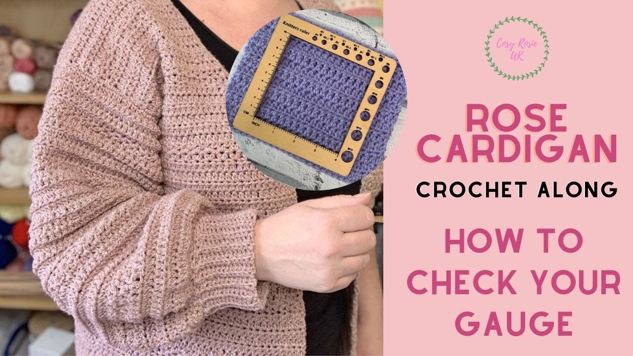 Rose Crochet Cardigan Pattern - How to Make a Gauge Swatch