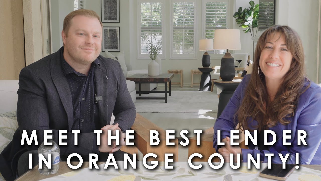 Meet Our Favorite Mortgage Lender in Orange County, CA!