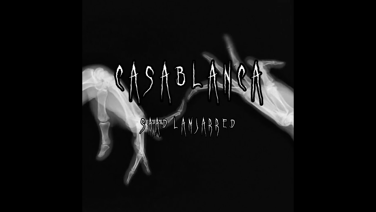 Casablanca - saad Lamjarred (speed up) morocco version