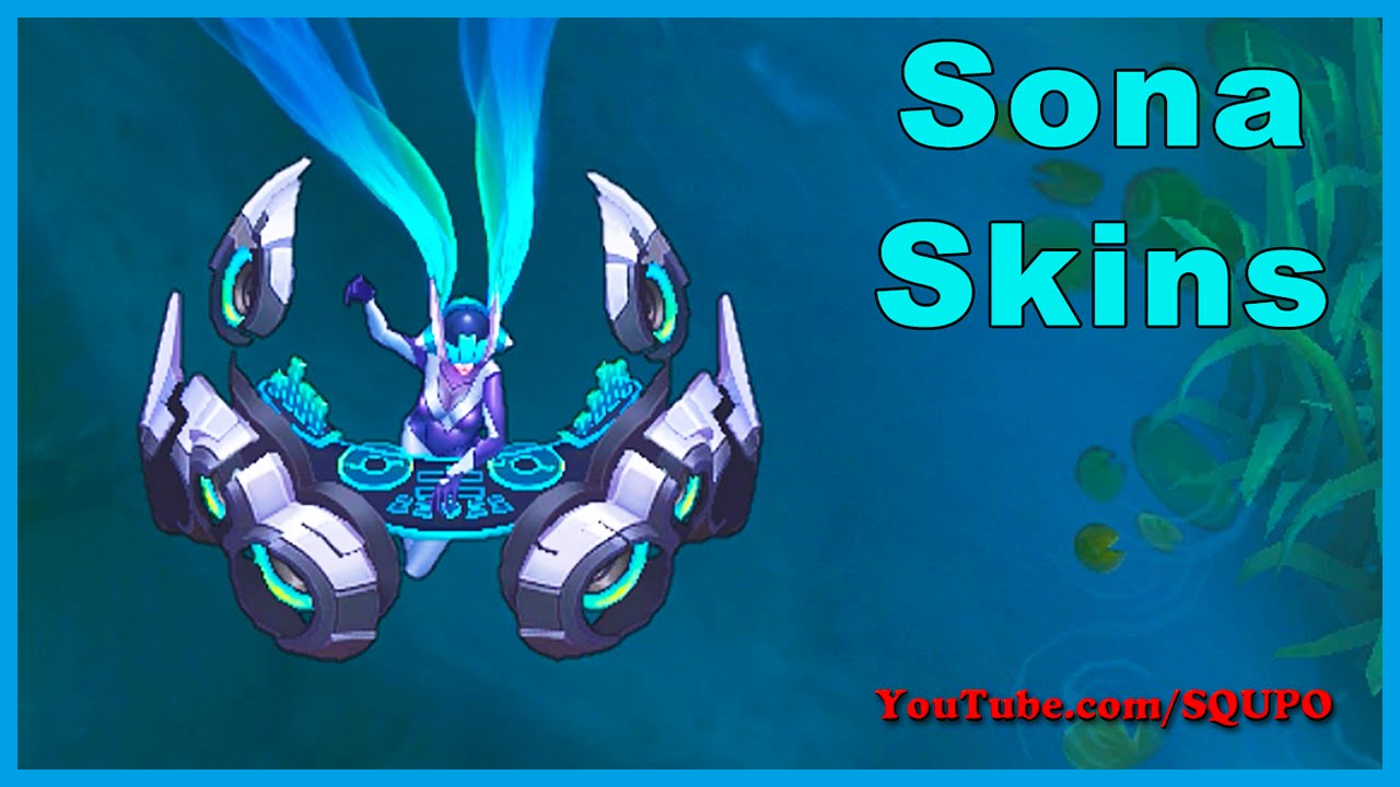 All Sona Skins (League of Legends)